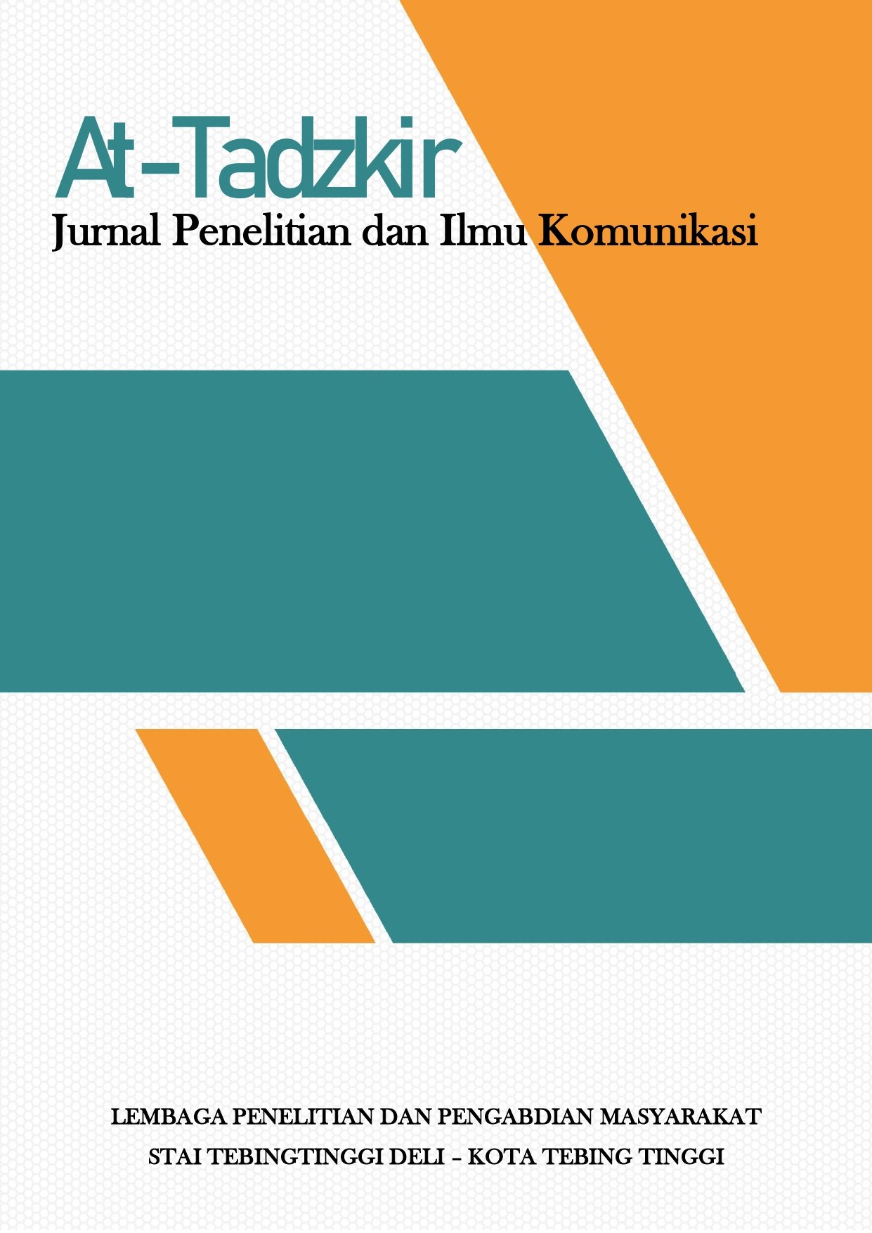 					Lihat Vol 3 No 1 (2026): At-Tadzkir: Jurnal Penelitian dan Ilmu Komunikasi
				